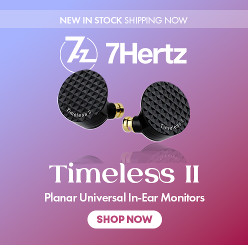 7hz TImeless II 